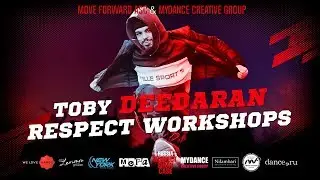 TOBY DEEDARAN | RUSSIA RESPECT WORKSHOPS 2019 [OFFICIAL 4K]