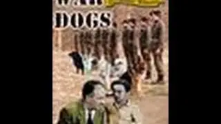 War Dogs (1942) Dog Movie - The Best Documentary Ever