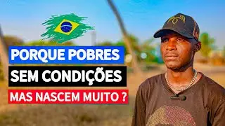 PORQUE os pobres AFRICANOS mesmo sem CONDI&Ccedil;&Otilde;ES nascem muitos FILHOS que nem conseguem CUIDAR? 🤔😮