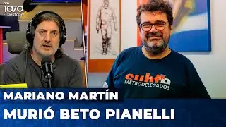 🚨 MURIÓ BETO PIANELLI | El homenaje de Mariano Martín