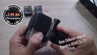 GOPRO HERO3+ - Pour bien débuter - 01
