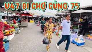Tá hỏa-U47 đi mua quần áo tặng cho U75 cả xóm chợ chỉ biết nhìn mà cười#u75