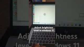 Adjust Screen Brightness in Windows 11 #windows11 #computertips