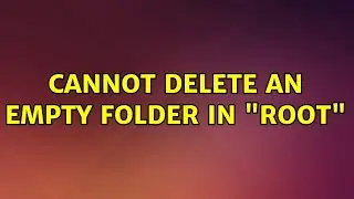 Ubuntu: Cannot delete an empty folder in 