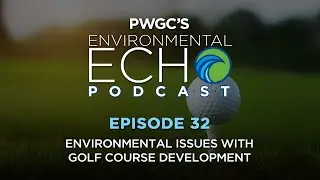 Environmental Issues With Golf Course Development