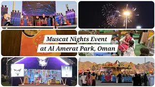 My first vlog_Muscat Nights Event (2026) at Al Amerat Park, Oman