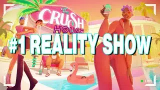 Let's Play The Crush House &mdash; Margaritas, Makeouts, and MAYHEM