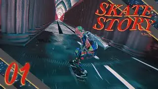 Let's Play [FR] Skate Story | Episode 1 : Une aventure onirique en skate