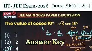 JEE MAIN 2026 ANSWER KEY | Jan 21 Shift [1 & 2] Answer key 2026 | IIT JEE MAIN 2026