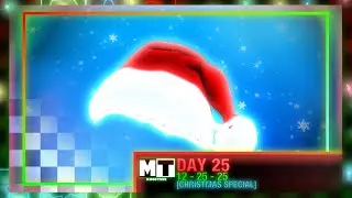 [DAY 25]: 12 - 25 - 25 [CHRISTMAS SPECIAL]