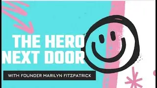 Meet Our Hero Next Door Founder: Marilyn Fitzpatrick