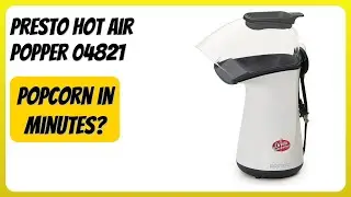 REVIEW (2026): Presto Hot Air Popper 04821. Features