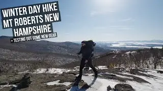 Winter Hiking Mt Roberts | Hiking New Hampshire | New Gear Testing