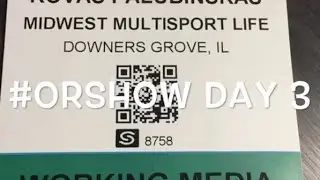 #ORShow Day 3 Highlights