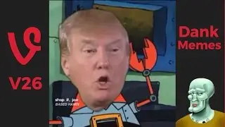 Dank Memes Vine Compilation V26