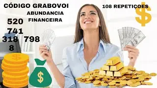 DINHEIRO INESPERADO SOLUCAO IMEDIATA ABUNDANCIA FINACEIRA C&Oacute;DIGOS GRABOVOI 520 741 318  798  8