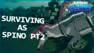 SURVIVING AS SPINOSAURUS PT2