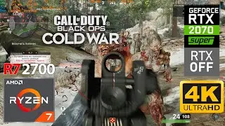 4K RTX 2070 SUPER + AMD Ryzen 7 2700 Zombie Online Test COD: Black Ops Cold War (2020)