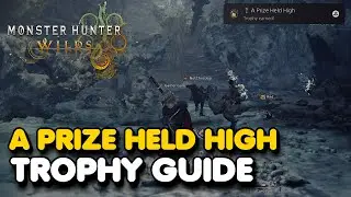 Monster Hunter Wilds - A Prize Held High Trophy Guide (Ancient Wyvern Coin Creature Location)