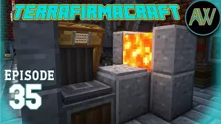 Игра с огнём, ну и лава - TerraFirmaCraft Эп. 35