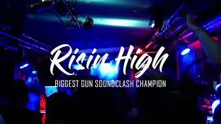 Biggest Gun Soundclash 2018 Risin High Champion
