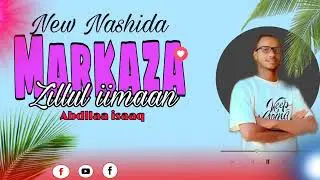 New Nashida Markaza Zilul iman 