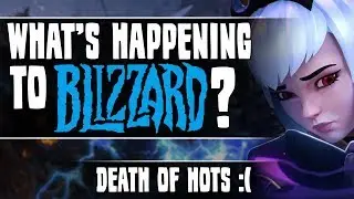BLIZZARD KILLS Heroes of the Storm - Another PR Backlash Disaster [Cobrak]