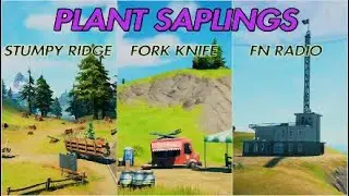 Plant Saplings at Stumpy Ridge, Fork Knife Food Truck, or FN Radio. Fortnite Epic Quest.
