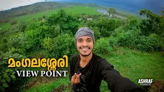 Mangalassery View Point | Ashraf kannur | Vlog 2020 | Tourism