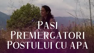 Pregătirea pentru postul cu apă - Ce trebuie să știi înainte de a începe un post cu apă?