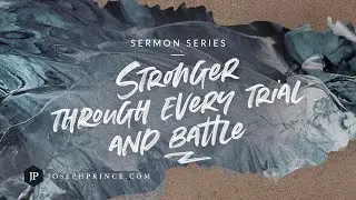 Stronger Through Every Trial And Battle Trailer | Joseph Prince