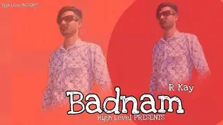 Badnam | (Official Video) | ®kay | Tha Harry Music | New Punjabi song 2024 | Latest Punjabi song|