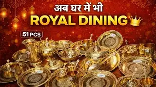 Complete Brass 51 Pcs Dinner Set || ₹ 21000 || Unboxing & Review...