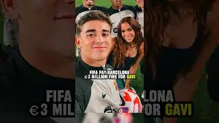 FIFA Pay Barcelona &euro;3 Million Fine For Gavi 😱⚽️ #viral #football #shorts