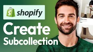 How To Create Sub Collections in Shopify (2026) Step by Step