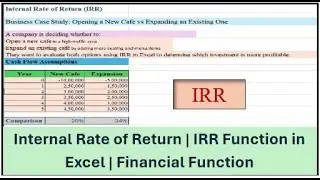 Master IRR in Excel: Compare Investments Like a Professional | Time Value of Money