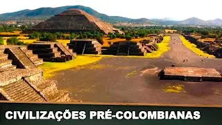 TRÊS CIVILIZAÇÕES PRÉ-COLOMBIANAS