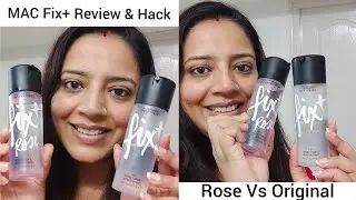 MAC Cosmetics Fix+ Original & Rose Review @MACCosmeticsIndiaYoutube #macfixplus #honestreview