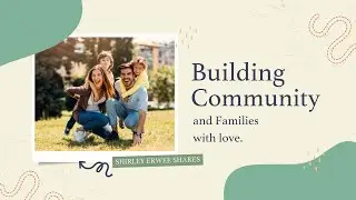 Building community and families with love