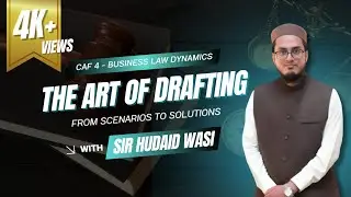 CAF 4 - Business Law Dynamics | Drafting Master Class | From Scenarios to Solutions