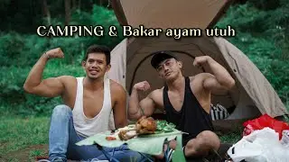 BAKAR AYAM UTUH & CAMPING DI HUTAN
