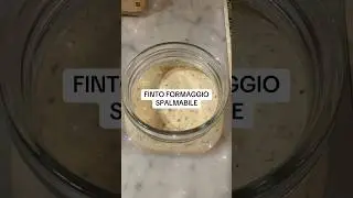 FINTO FORMAGGIO  SPALMABILE SANO E GUSTOSO! #veggie #plantbased #vegantips #veganhacks
