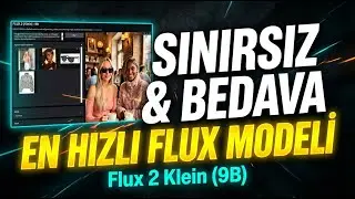 &Uuml;CRETSİZ & SINIRSIZ Flux 2 Klein (9B) | LOW VRAM | Hugging Face