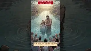 GOSPEL OF THE DAY | January 11, 2026 | Matthew3:13-17