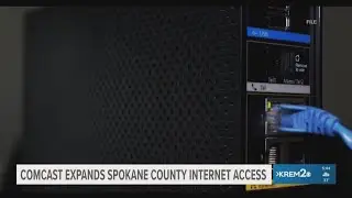 Comcast expands internet access in Spokane County communities