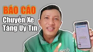 H&agrave;nh Tr&igrave;nh Chạy GRAB Kiếm 150Tr Ăn Tết 2025-Day 77 | Hướng Dẫn Gửi B&aacute;o C&aacute;o Chuyến Xe Đến Grab