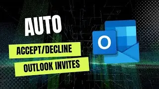 How to Auto Accept or Decline Calendar Invites in Outlook Complete Guide