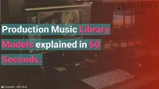 Production Music Library Models | MusicLibraryReport.com