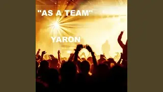 As a Team
