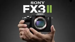 Sony FX3 II - Best Budget Cinema Camera!